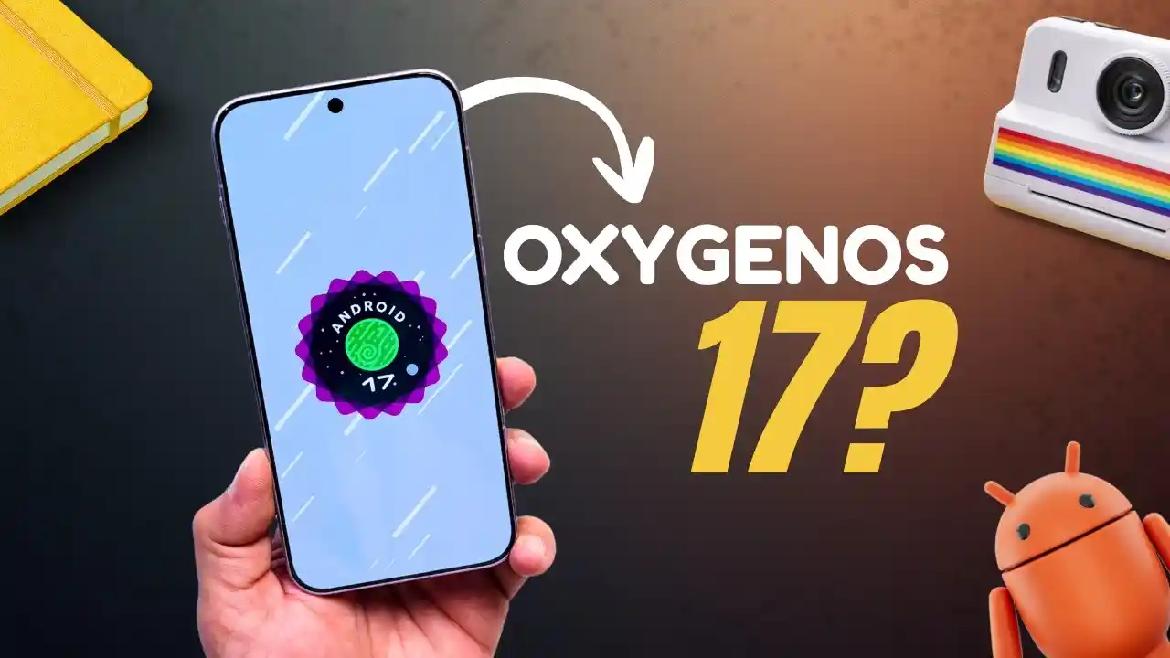 OxygenOS 17: lista de smartphones compatíveis, novidades e previsão de lançamento